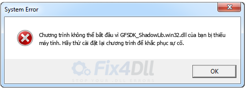 GFSDK_ShadowLib.win32.dll thiếu