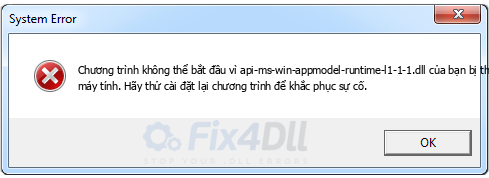 api-ms-win-appmodel-runtime-l1-1-1.dll thiếu