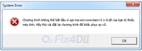 api-ms-win-core-bem-l1-1-0.dll thiếu