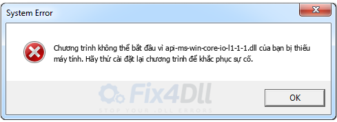 api-ms-win-core-io-l1-1-1.dll thiếu