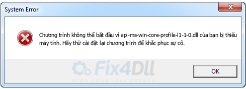 api-ms-win-core-profile-l1-1-0.dll thiếu