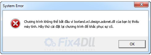 borland.vcl.design.adonet.dll thiếu