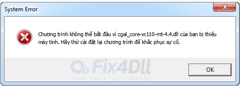 cgal_core-vc110-mt-4.4.dll thiếu