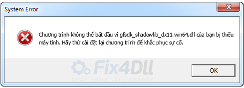 gfsdk_shadowlib_dx11.win64.dll thiếu