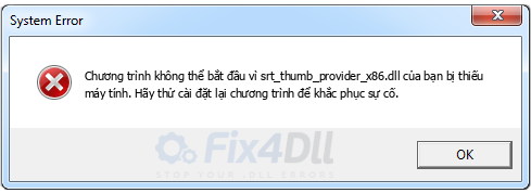 srt_thumb_provider_x86.dll thiếu