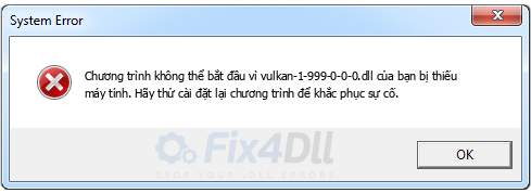 vulkan-1-999-0-0-0.dll thiếu